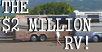 VIDEO: The $2 Million RV